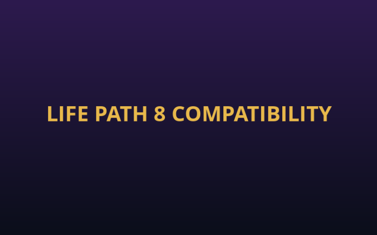 Who Should Life Path 8 Marry? Compatibility Guide
